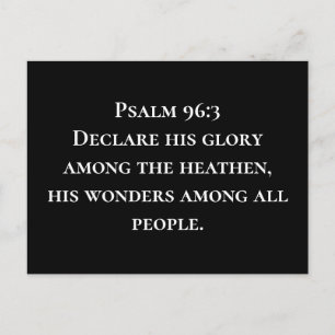 Psalm 96 3: Verkondig Zijn heerlijkheid tot Christ Briefkaart