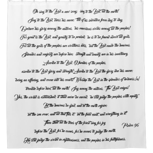 Psalm 96 Christelijk hooghouden van het Lord Showe Douchegordijn (Voorkant)