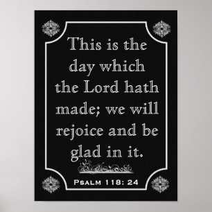 Psalms 118: 24 — Kunstafdrukken Poster