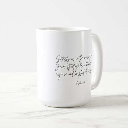 Psaume 90:14 Satisfaire Mug (Devant droit)