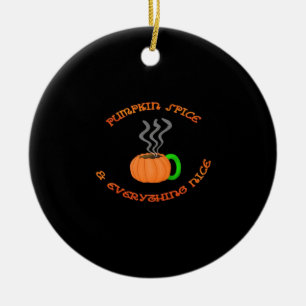 PSL Pumpkin Spice & Everything Nice Keramisch Ornament