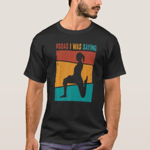 Psoas I was Gezegde Retro Massage Therapist Therap T-shirt