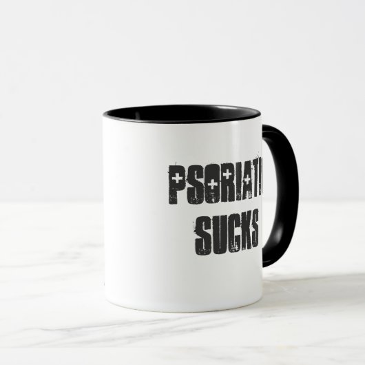 "Psoriatic Sucks"  mok! Mok (Voorkant rechts)