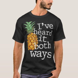 Psych - ik heb het op beide manieren gehoord t-shirt
