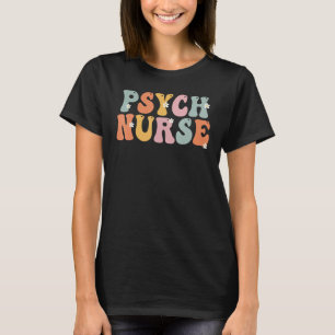 Psych Neurse Week Groovy Appreciation Day for Wome T-shirt