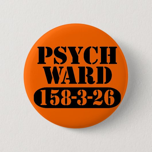 Psych Ward Ronde Button 5,7 Cm (Voorkant)