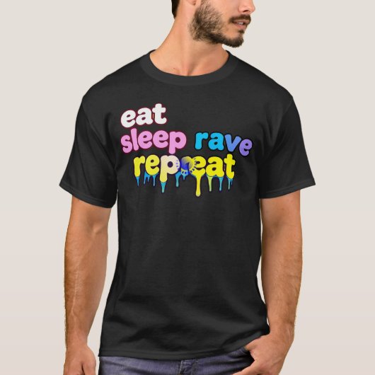 Psychedelic Eat Sleep Rave Herhaal Shirt (Voorkant)