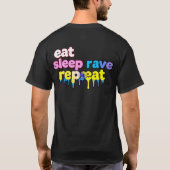 Psychedelic Eat Sleep Rave Herhaal Shirt (Achterkant)