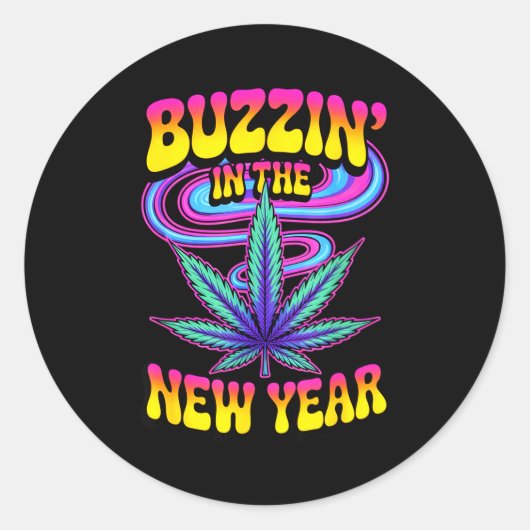 Psychedelic Weed Buzzing In New Year 2026 Funny Ronde Sticker (Voorkant)