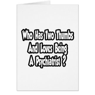 Psychiater grap... twee duimen