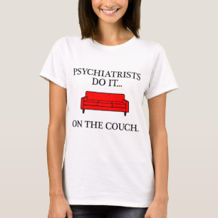Psychiaters doen het... op de bank. t-shirt