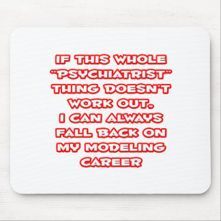 Psychiatrische Humor ... Modelleraar Muismat