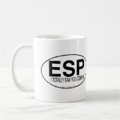 Psychische ESP Euro Oval Decale Stijl Slogan Koffiemok (Links)