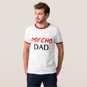 Psycho Dad T-shirt (Voorkant volledig)