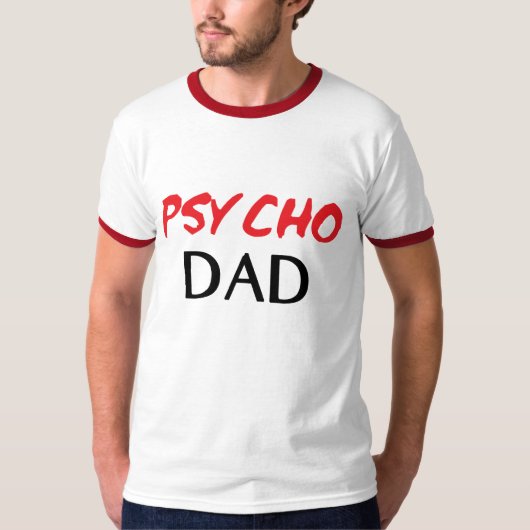 Psycho Dad T-shirt (Voorkant)