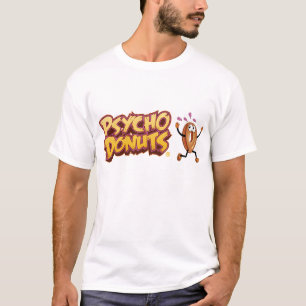 Psycho Donuts T Shirten T-shirt