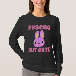 PSYCHO MAAR SCHATTIGEE BUNNY DAMES T-shirts