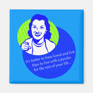 Psycho Magnet Magneet