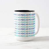 PSYCHO, Mug (Devant droit)