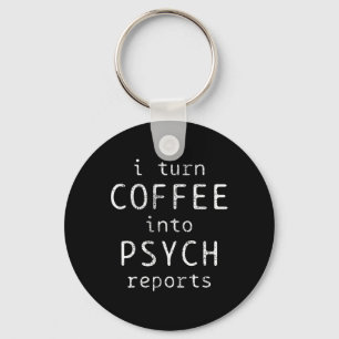 Psychologie Koffie Psycholoog Psychch-rapporten Sleutelhanger