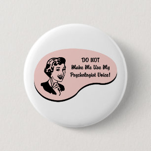 Psycholoog Voice Ronde Button 5,7 Cm