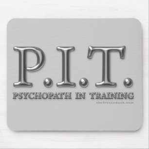 Psychopath in training muismat