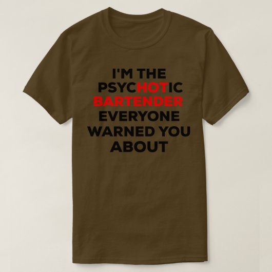 Psychotische barman grappig design t-shirt (Design voorkant)