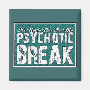 Psychotische en psychische Humor Magneet
