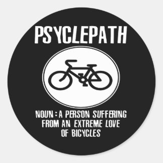 Psyclepath Funny Cycling Bike Mannen Premium Bike  Ronde Sticker