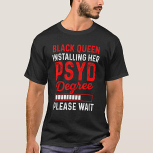 Psyd Doctor in de psychologie Doctoraat Afstuderen T-shirt
