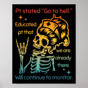 PT verklaarde Ga naar de hel opgeleide PT dat we z Poster