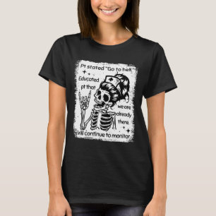 PT verklaarde Ga naar de hel opgeleide PT dat we z T-shirt