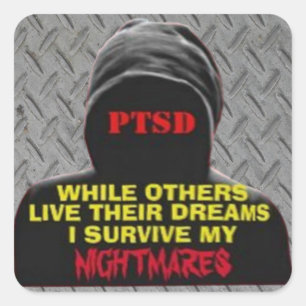 PTSD:TERWIJL ANDEREN HUN DREAMS LEVEN VIERKANTE STICKER