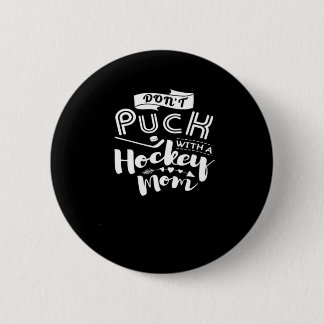 Puck Hokey mama niet Ronde Button 5,7 Cm