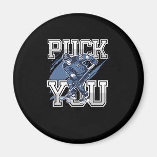 Puck you Funny Sports Ice Hockey Player Gift Magneet