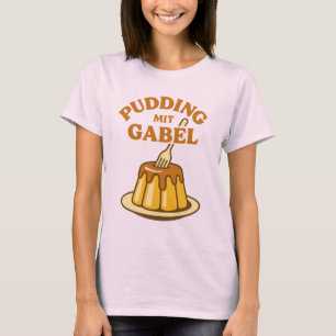 Pudding Met Vork Grappig Ontwerp T-shirt