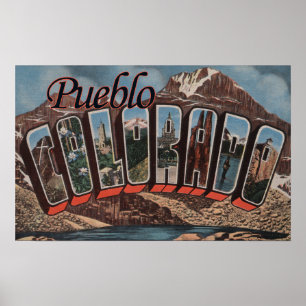 Pueblo, Colorado - grote letterscènes Poster