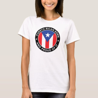 Puerto Ricaanse geboren en trots op T-shirt