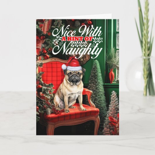 Pug Christmas Dog Naughty or Nice Feestdagen Kaart (Voorkant)