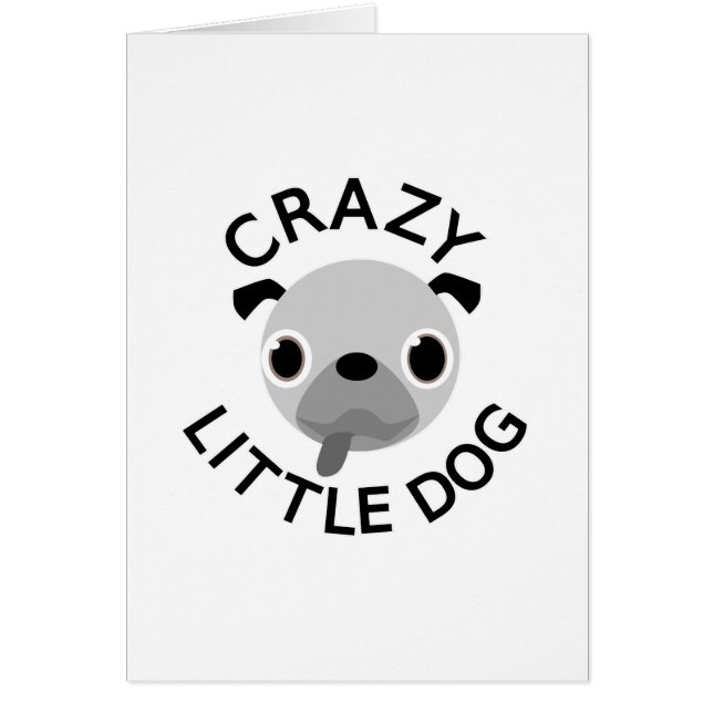 Pug Crazy Little Dog (Voorkant)