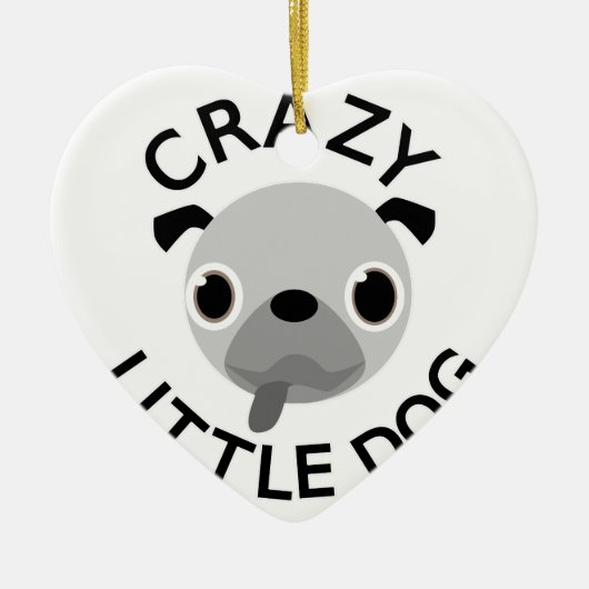 Pug Crazy Little Dog Keramisch Ornament (Voorkant)
