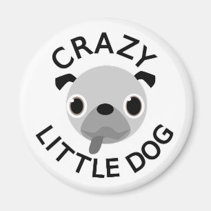 Pug Crazy Little Dog Magneet