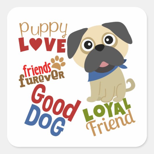 Pug Dog Best Friend Vierkante Sticker (Voorkant)