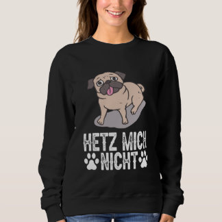 Pug Dog - Hetz Mich Nicht Trui