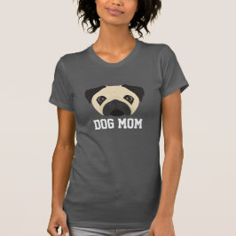 Pug Dog mama T-shirt