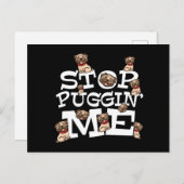 Pug Dog Stop Bugging Me - Grappig woordje Briefkaart (Voorkant / Achterkant)