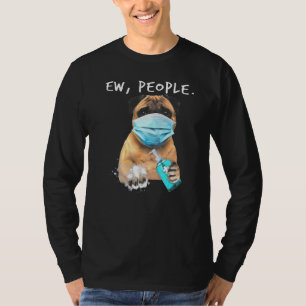 Pug Ew Mensen die een gezichtsmasker dragen T-shirt