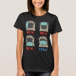 Pug Face Mask Funny Social Distancing Quarantine D T-shirt