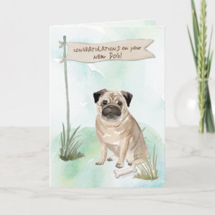 Pug Gefeliciteerd met New Dog Kaart