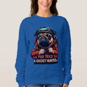Pug Ghost Hunter Halloween for pug parents Trui (Voorkant)